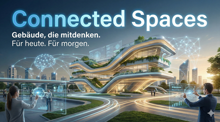 CONNECTED SPACES: Der moderne Weg zu Smarthome, Smart Building und intelligenter Gebäudesteuerung