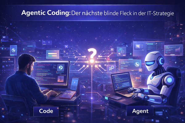Agentic Coding: Der nächste blinde Fleck in der IT-Strategie